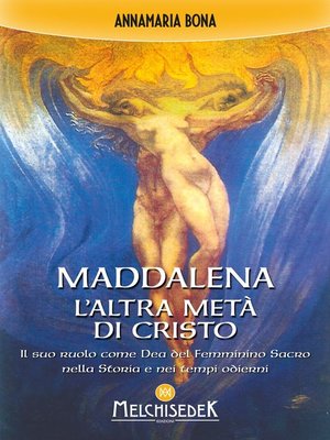 cover image of Maddalena. L'altra metà di Cristo